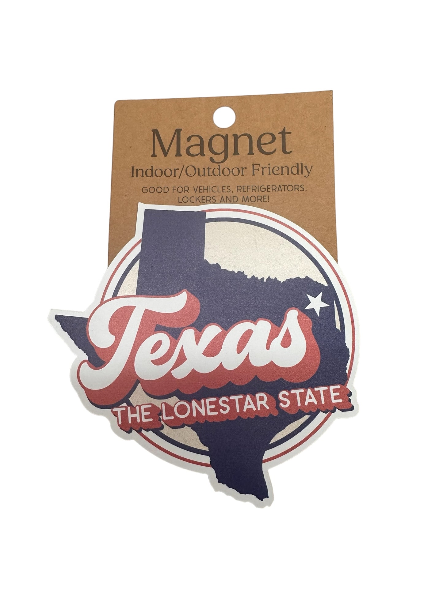 **Texas Magnet**
- Shape of Texas with "Texas" in bold cursive
- "LONE STAR STATE" in uppercase below
- Suitable for indoor and outdoor use
- Can be used on vehicles, refrigerators, lockers, etc.