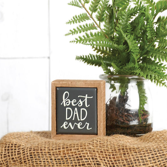 Mini Best Dad Ever Box Sign. Size: 3 inches x 2.5 inches.