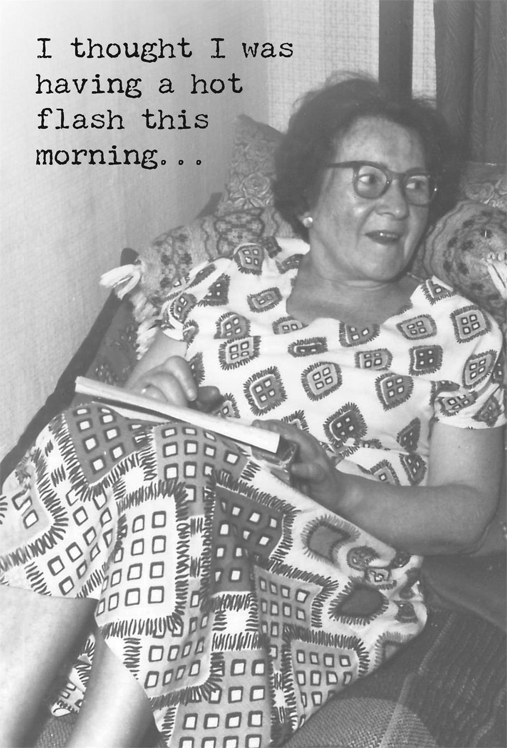 Funny Greeting Card with black-and-white photo and humorous text. Made in the USA. Available in 5x7 inch size.