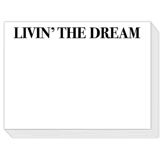 Slab Pad notepads with "LIVIN' THE DREAM" in bold black at top left; blank pages. Available in multiple sizes. Made in USA.