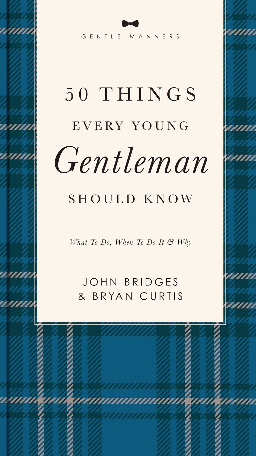Hardcover of "50 Things Every Young Gentleman Should Know" by Bridges & Curtis. Sizes: standard book dimensions.