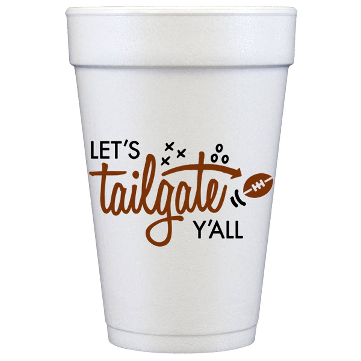 Pre-Printed Foam Cup {Let’s Tailgate Y’all}