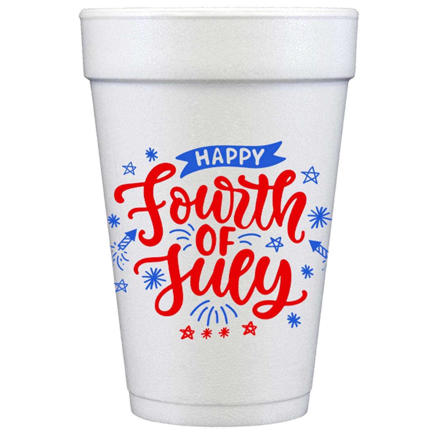 White foam cup with a "Happy Fourth of July" design in red and blue. Includes stars, fireworks, and swirls. Pack of 10 cups. Sizes: 16 oz.