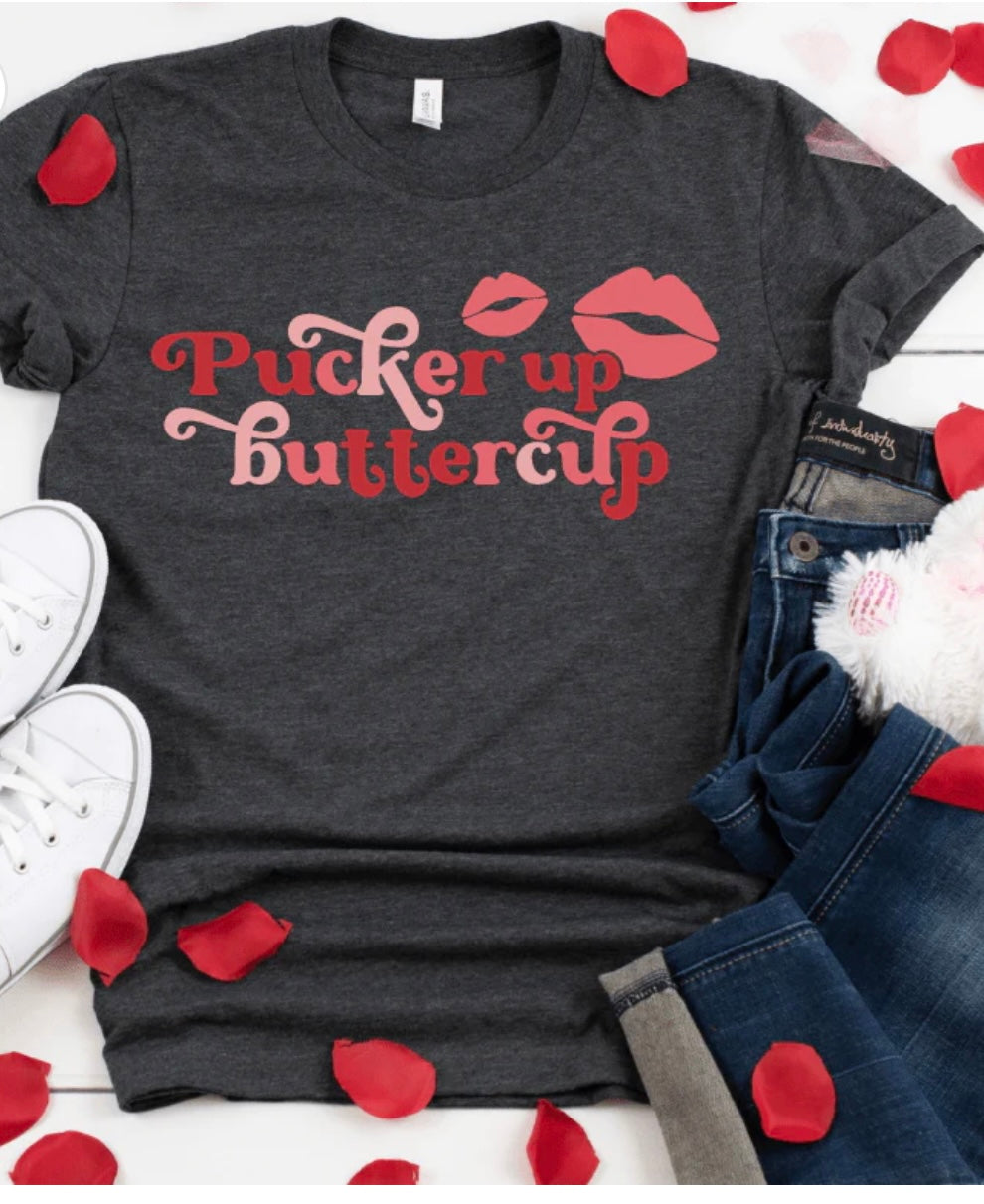 Pucker Up Buttercup Soft Tee