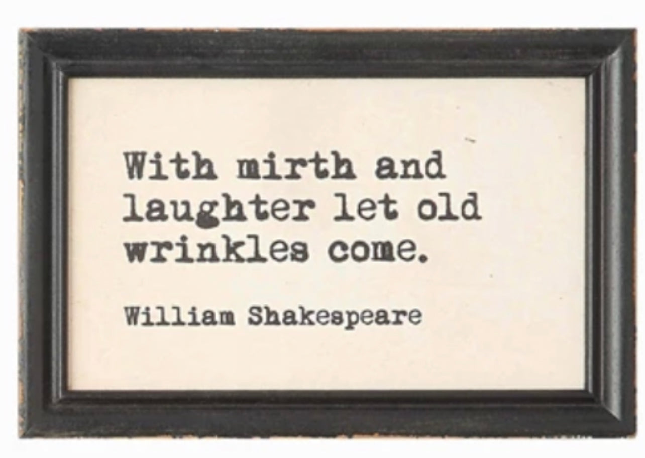 Wood Framed Wall Decor DA4347A with Shakespeare quote in black text on white. Available sizes: 12"x18", 16"x24".