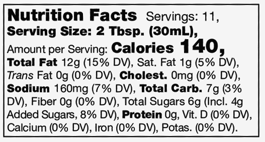 Honey Orange Balsamic Dressing, organic. 2 Tbsp (30mL) per serving, 11 servings/container. 140 cal, 12g fat, 7g carbs.