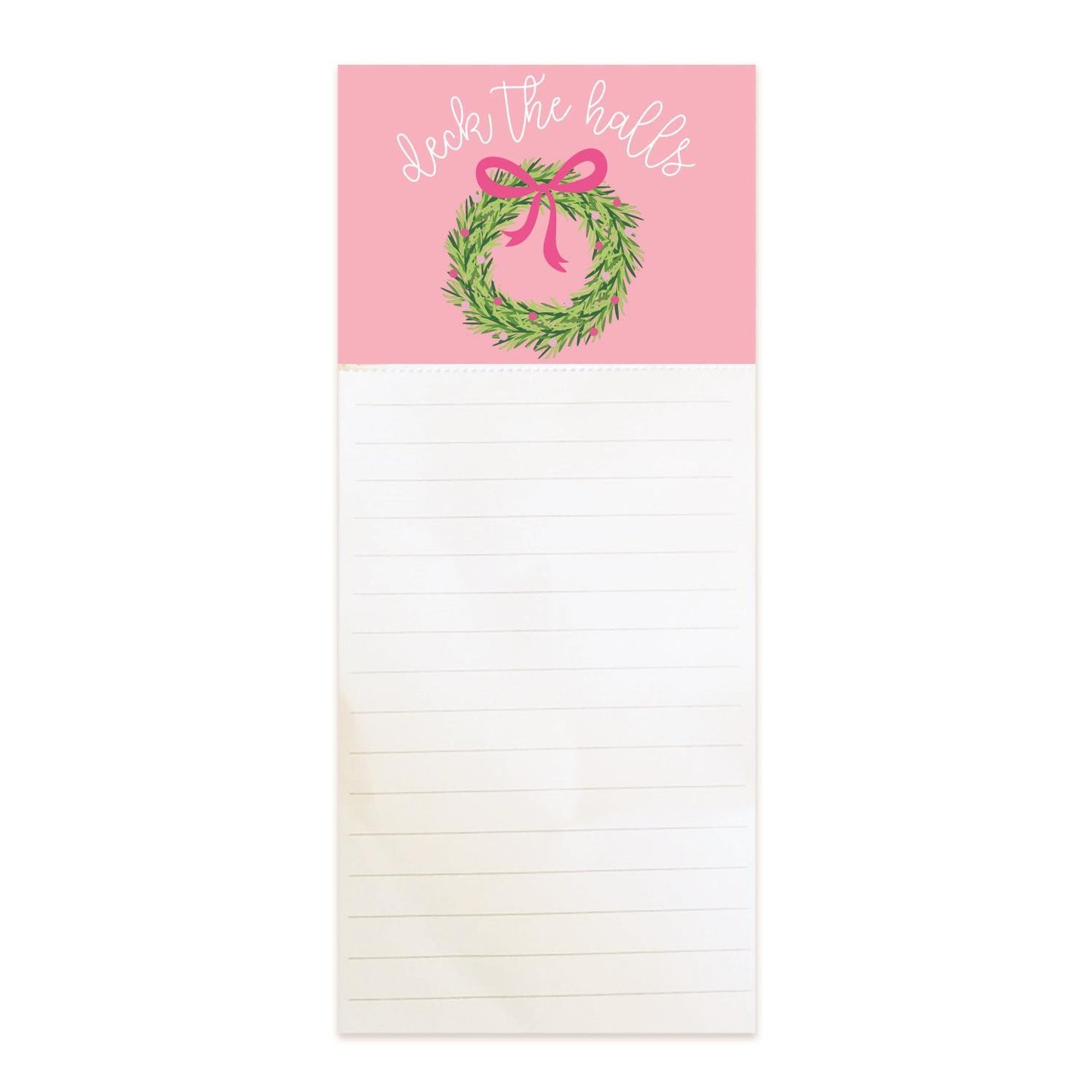 Festive Magnetic Notepads with a pink header, green wreath, and red bow. "Deck the Halls" displayed above horizontal lines for notes. Available in size 4x9 inches.