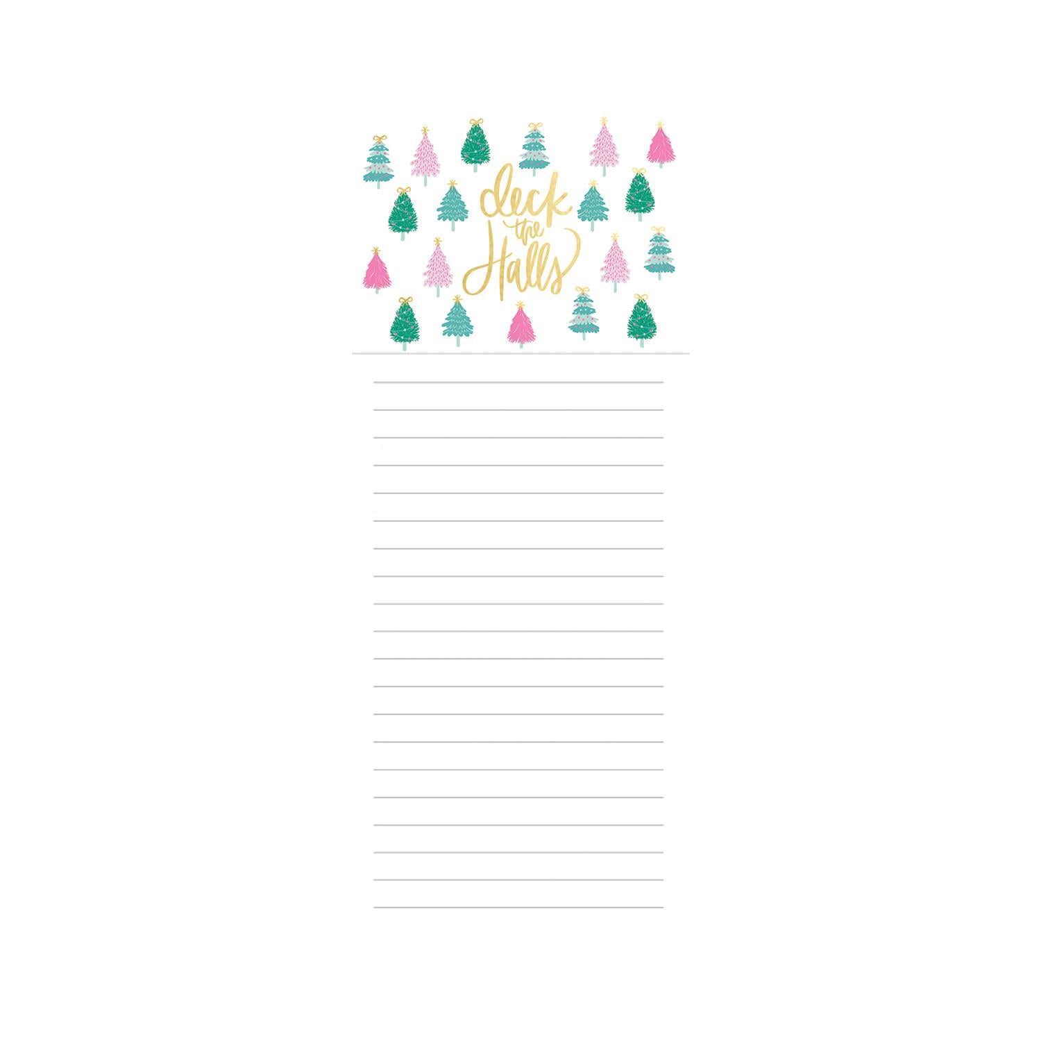 Festive Magnetic Notepads: Holiday-themed with "Deck the Halls" in gold, and Christmas tree background in pink, blue, and green. Available sizes: 4" x 9".