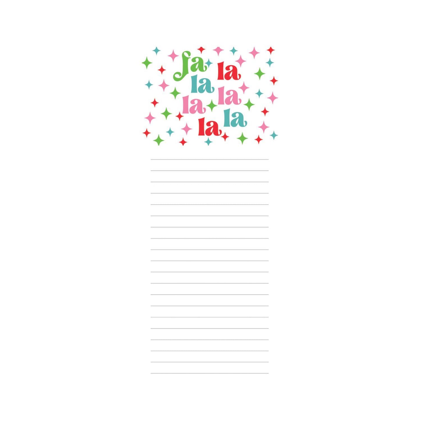 **Festive Magnetic Notepads**  
Features: "Fa la la la la" text with star shapes.  
Use: Lined spaces for notes and ideas.  
Sizes Available: Not specified.