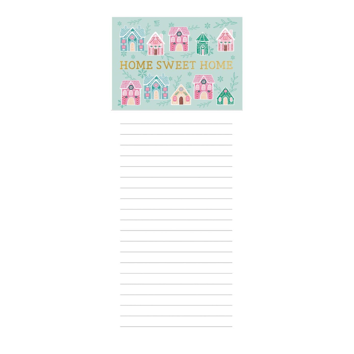 The Festive Magnetic Notepads display the phrase "Home Sweet Home" with colorful house illustrations in pink, blue, and green. The bottom section is lined for notes. Available size: 4x9 inches.