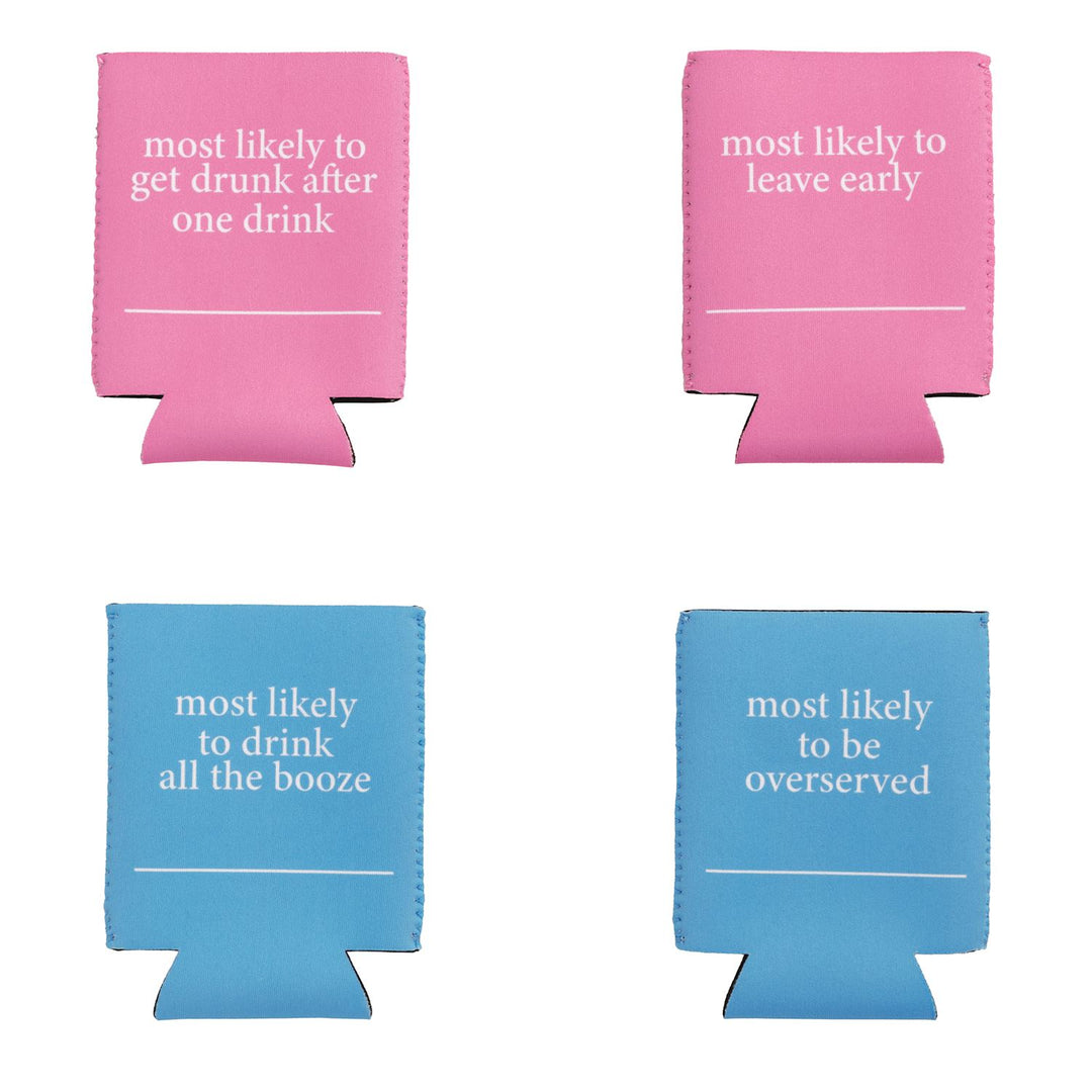 Set of four can huggers: two pink (“most likely to get drunk after one drink,” “most likely to leave early”) and two blue (“most likely to drink all the booze,” “most likely to be overserved”). Fits standard cans.