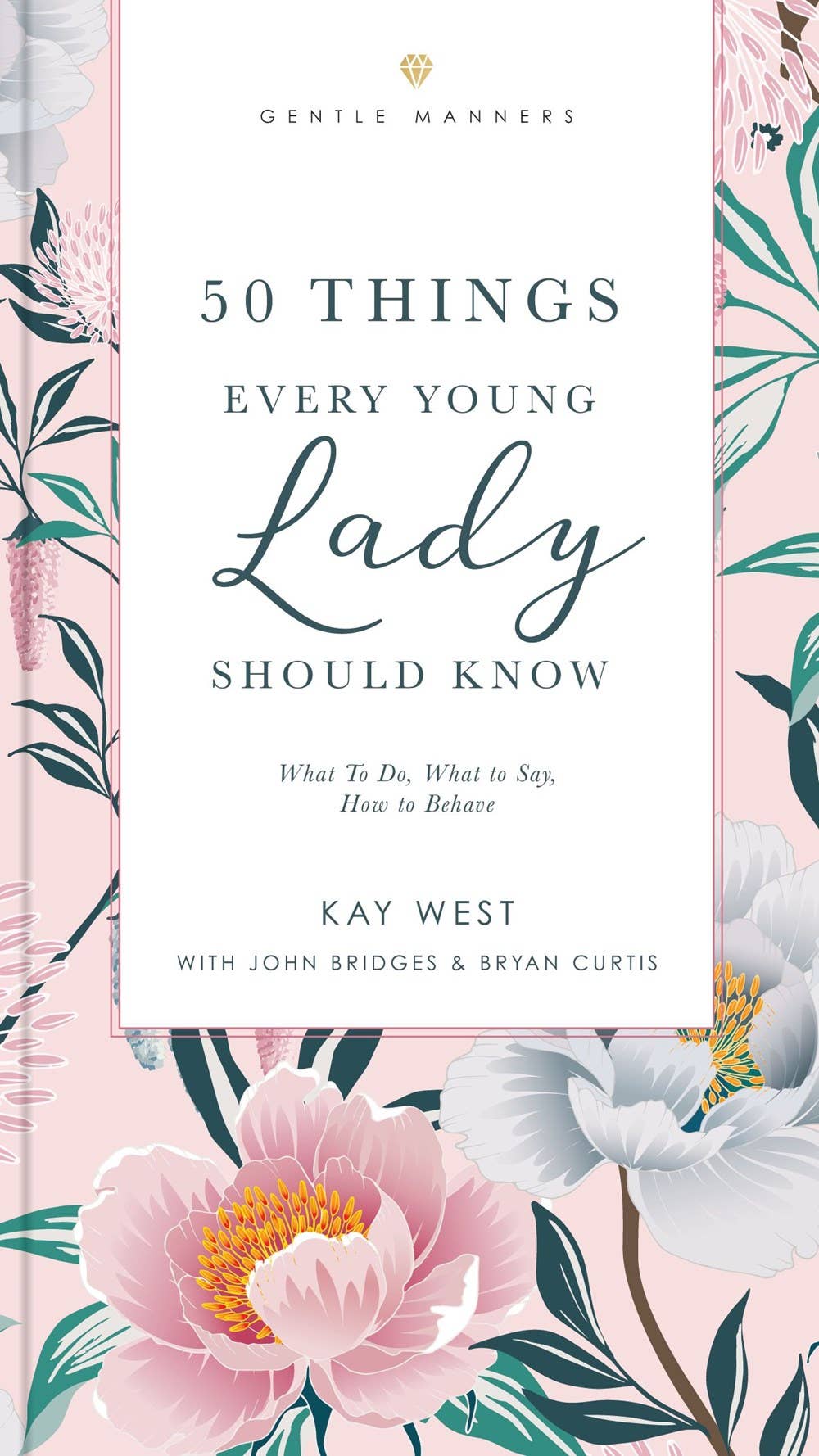 50 Things Every Young Lady Should Know" guide by Kay West. Hardcover and paperback sizes available.