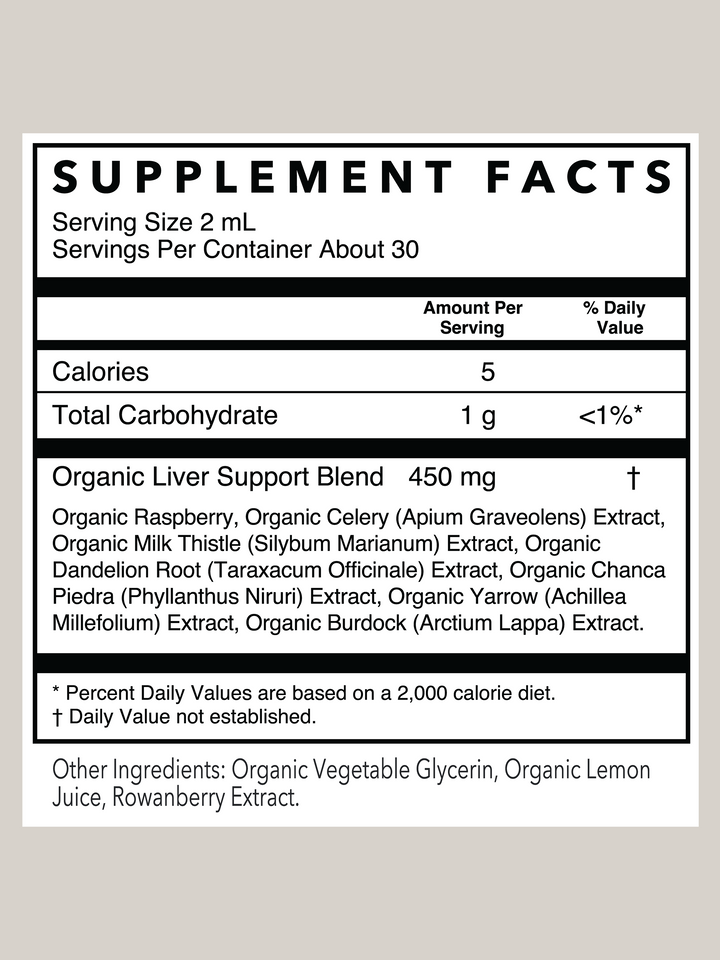 Supplement Facts label for Liver Support Herbal Tincture, 2 oz organic liquid dietary supplement, shows serving size, calories, total carbohydrates, blend of liver-supportive herbs, organic vegetable glycerin, and organic lemon juice.