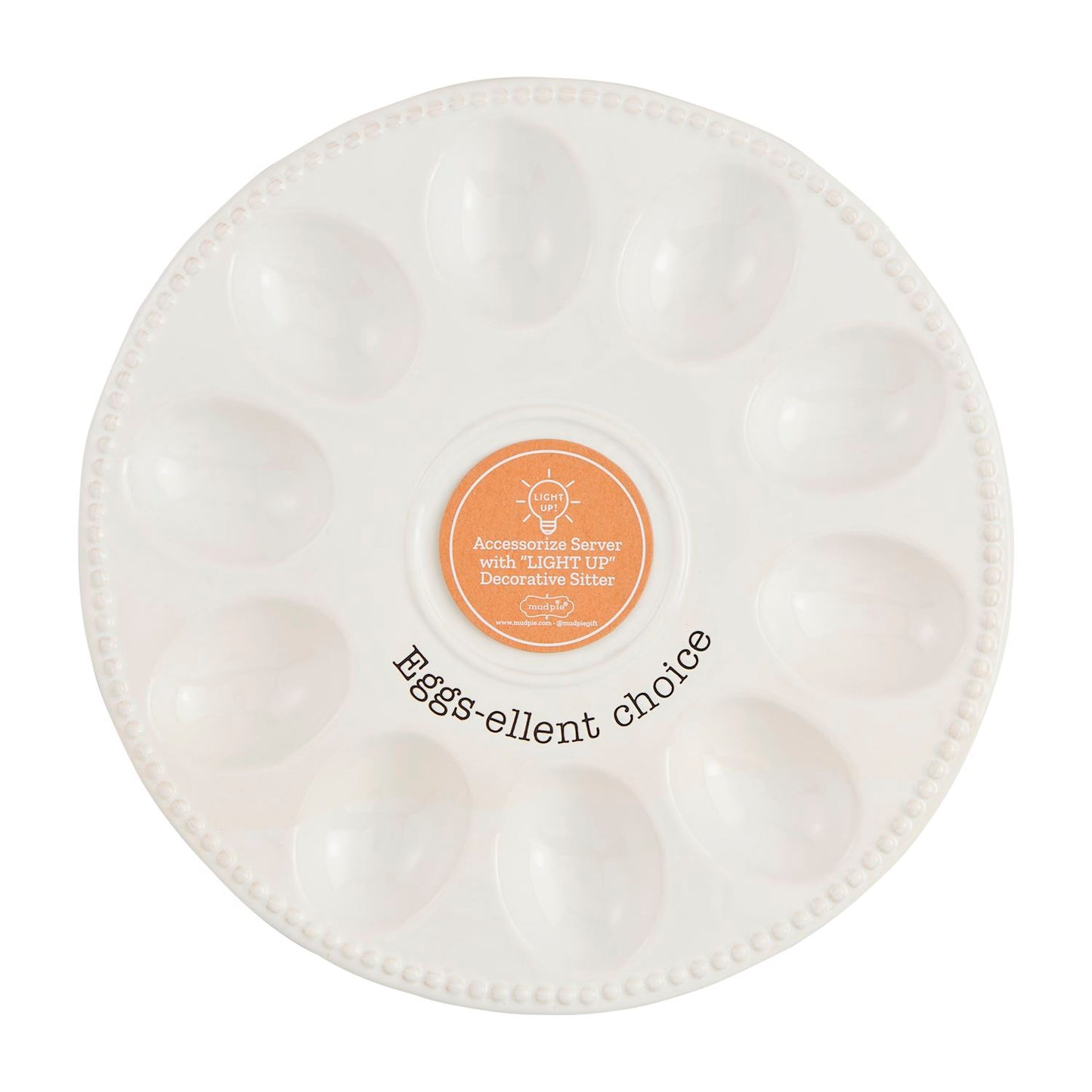 The Deviled Egg Tray Light-Up Holder is a white ceramic platter with twelve indentations, an orange label in the center, and "Eggs-ellent Choice" on the edge. Ideal for deviled eggs and a stylish centerpiece. Available size: Standard.