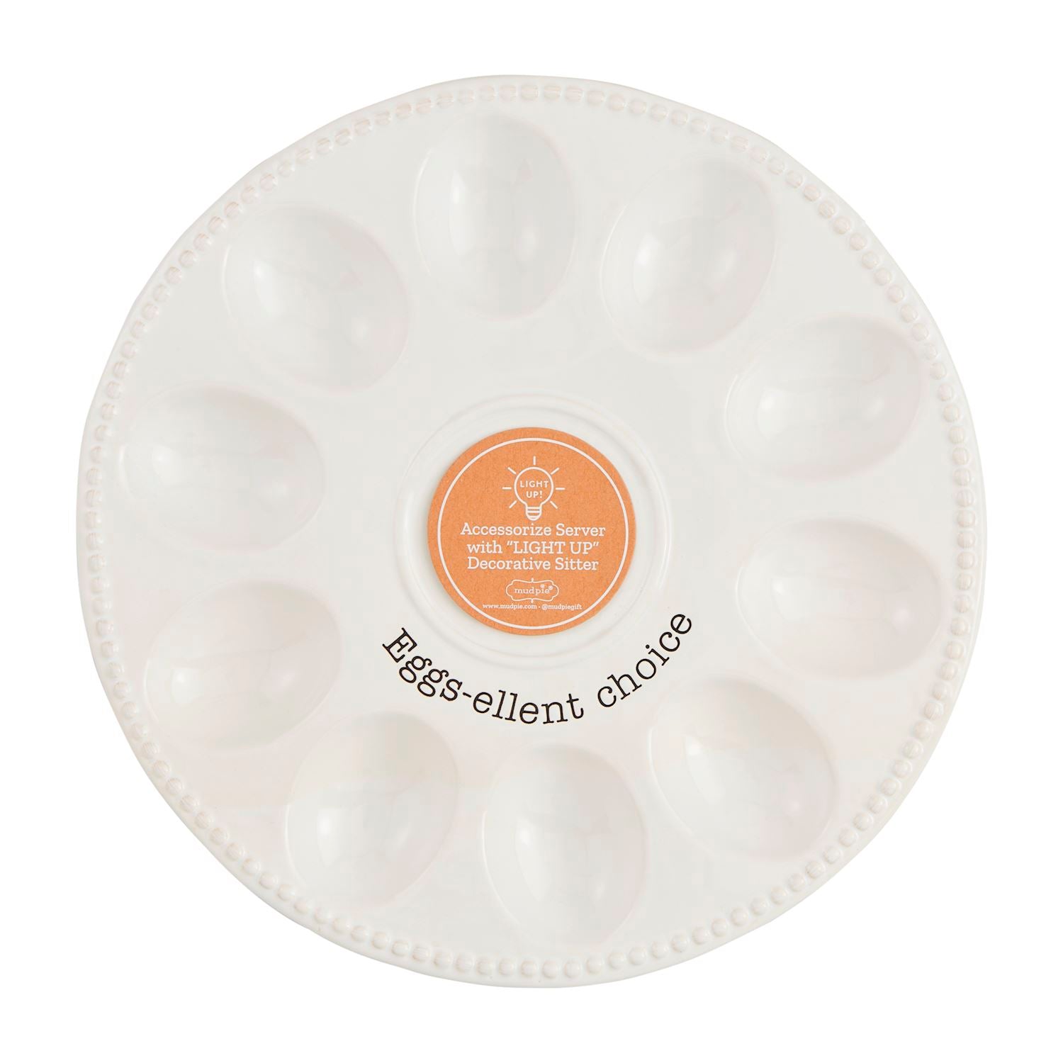The Deviled Egg Tray Light-Up Holder is a white ceramic platter with twelve indentations, an orange label in the center, and "Eggs-ellent Choice" on the edge. Ideal for deviled eggs and a stylish centerpiece. Available size: Standard.