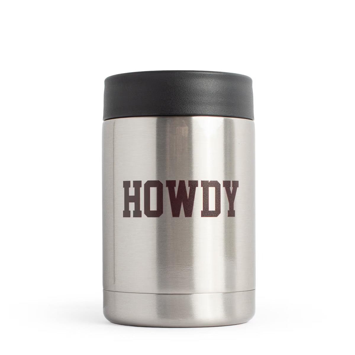 The Howdy 12oz Koozie is a stainless steel insulated can cooler with a black lid and “HOWDY” in bold, dark letters on the front. Available in 12oz size.