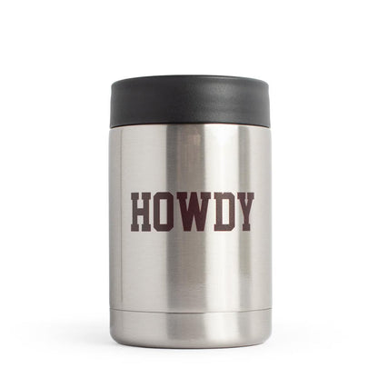 The Howdy 12oz Koozie is a stainless steel insulated can cooler with a black lid and “HOWDY” in bold, dark letters on the front. Available in 12oz size.