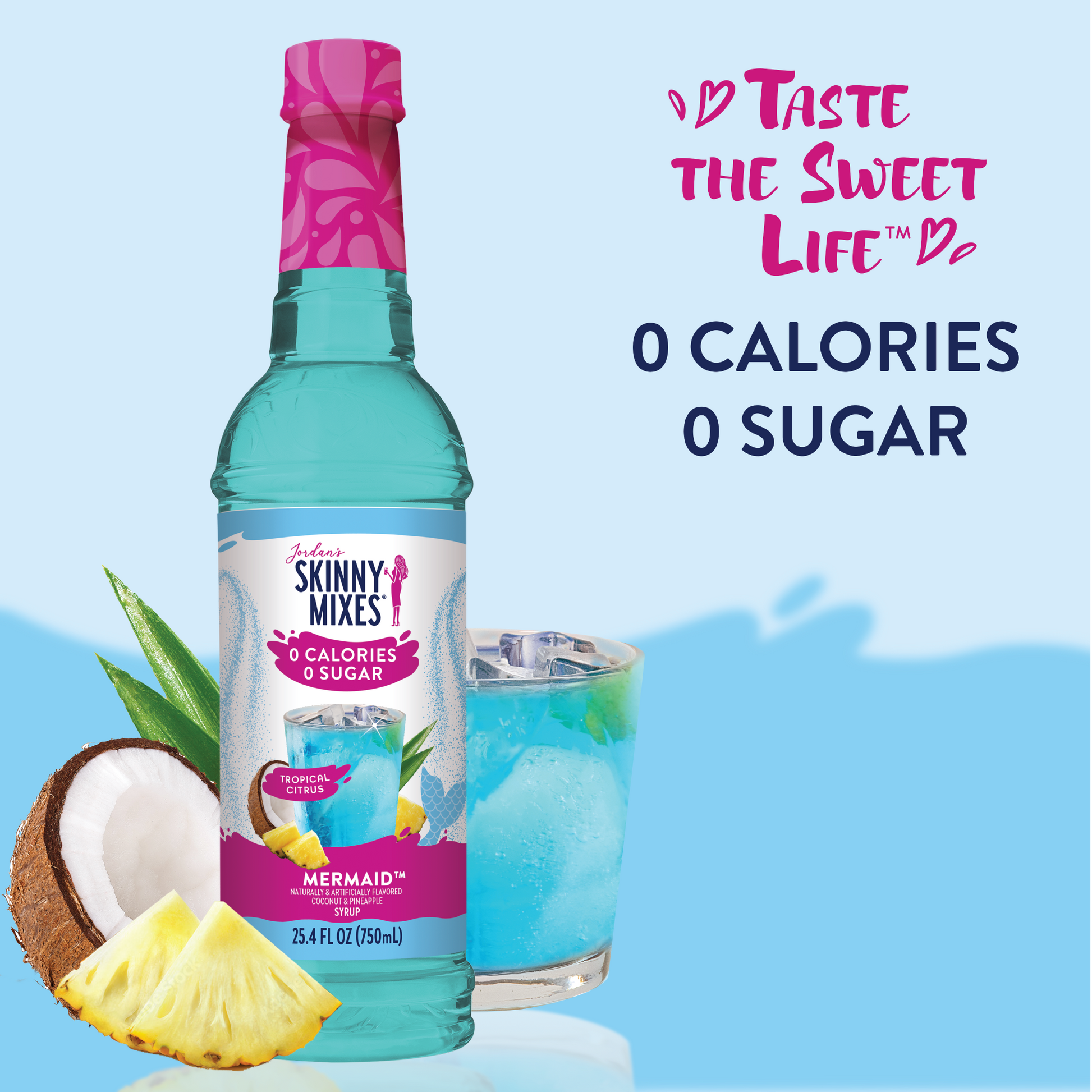 Sugar Free Mermaid™ Syrup bottle; text: "Taste the Sweet Life—0 Calories, 0 Sugar." Available in multiple sizes.