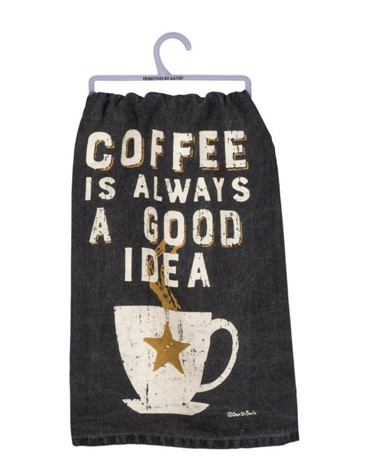 Coffee is Always Good Kitchen Towel