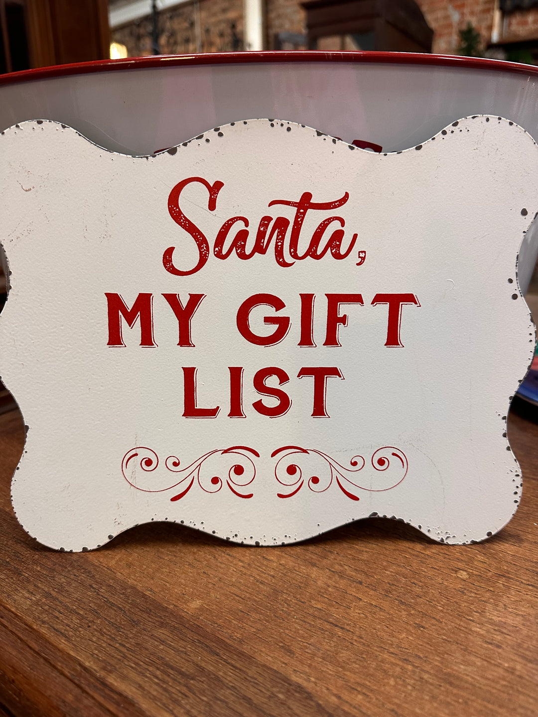 10x8 scalloped-edge metal sign in a distressed white finish with red “Santa, MY GIFT LIST” text and a decorative scroll.