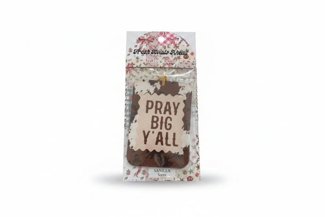 SIMPLY SOUTHERN FRESH ROADS AHEAD air freshener with "PRAY BIG Y&