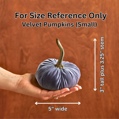 Small blue velvet pumpkin with a stem, 3″ tall plus 3.25″ stem and 5″ wide.