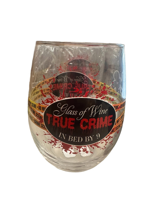 Wine  True Crime Glass