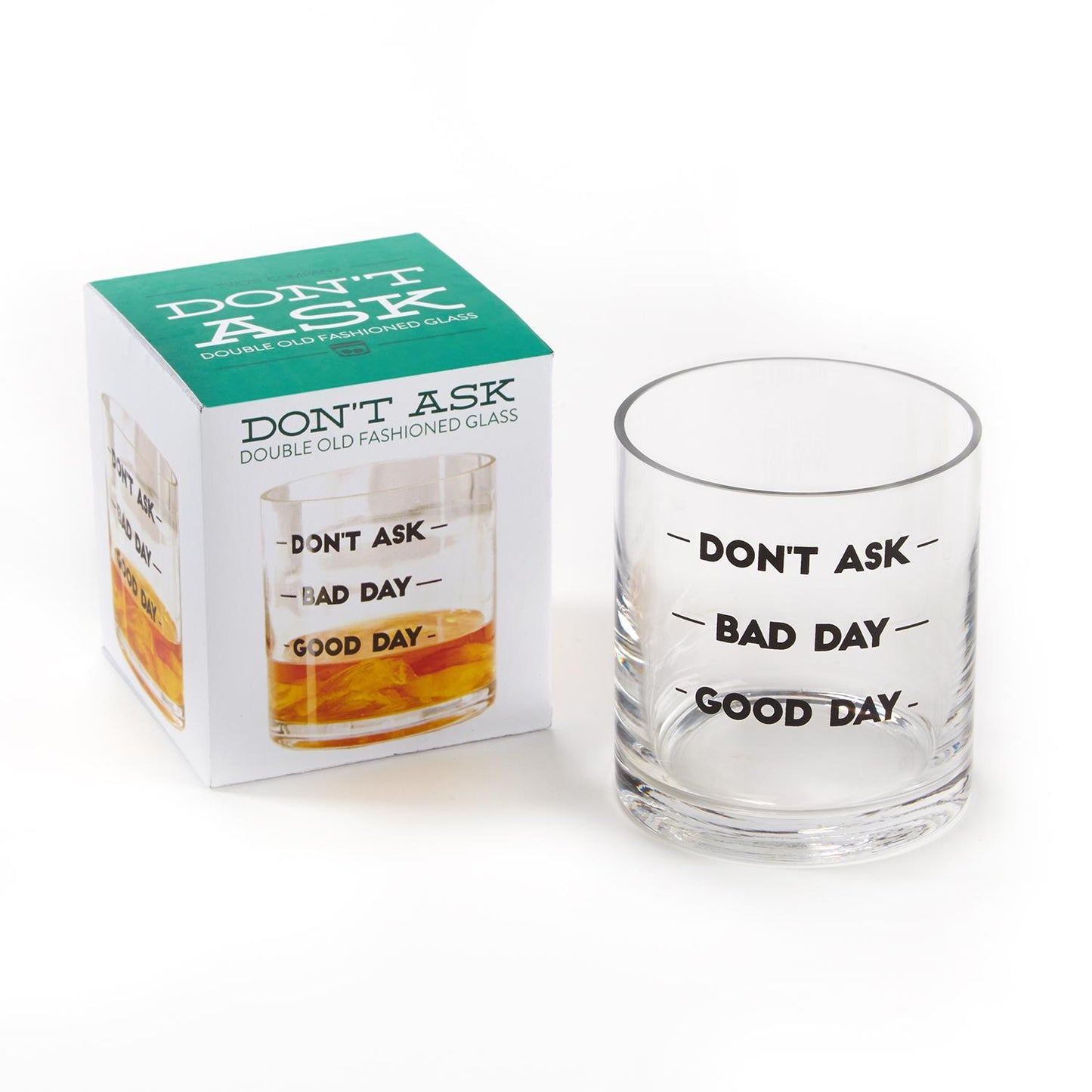 Double Old Fashion Glass with lines labeled “GOOD DAY,” “BAD DAY,” “DON’T ASK.” Available in standard 12 oz size.