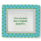 Square porcelain tray with blue and green border, green text. Available size: 6" x 6".