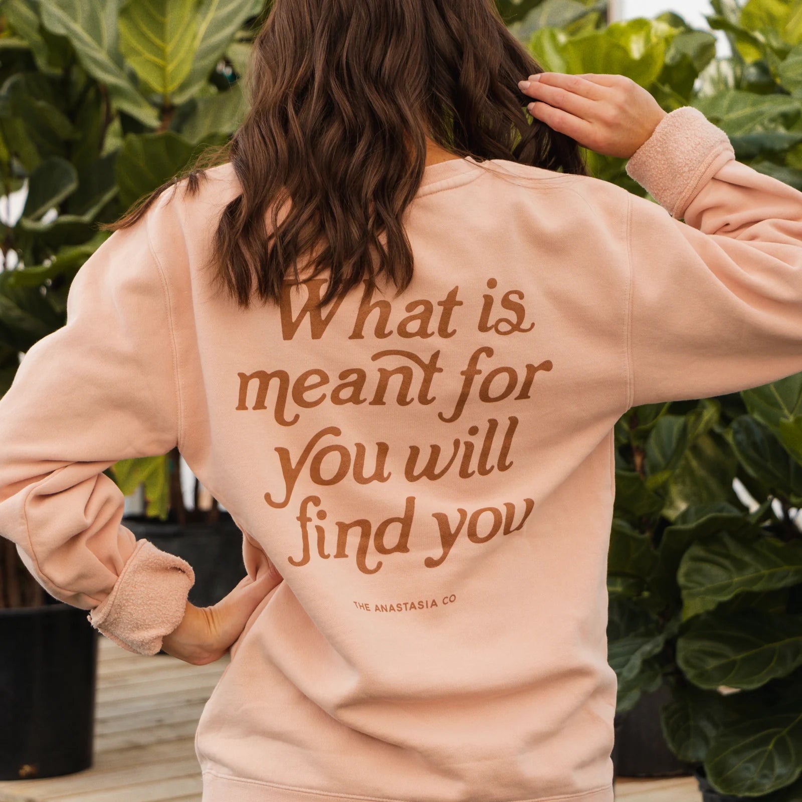 Blush "What is Meant for You Crewneck" with motivational message. Sizes: S-XL.