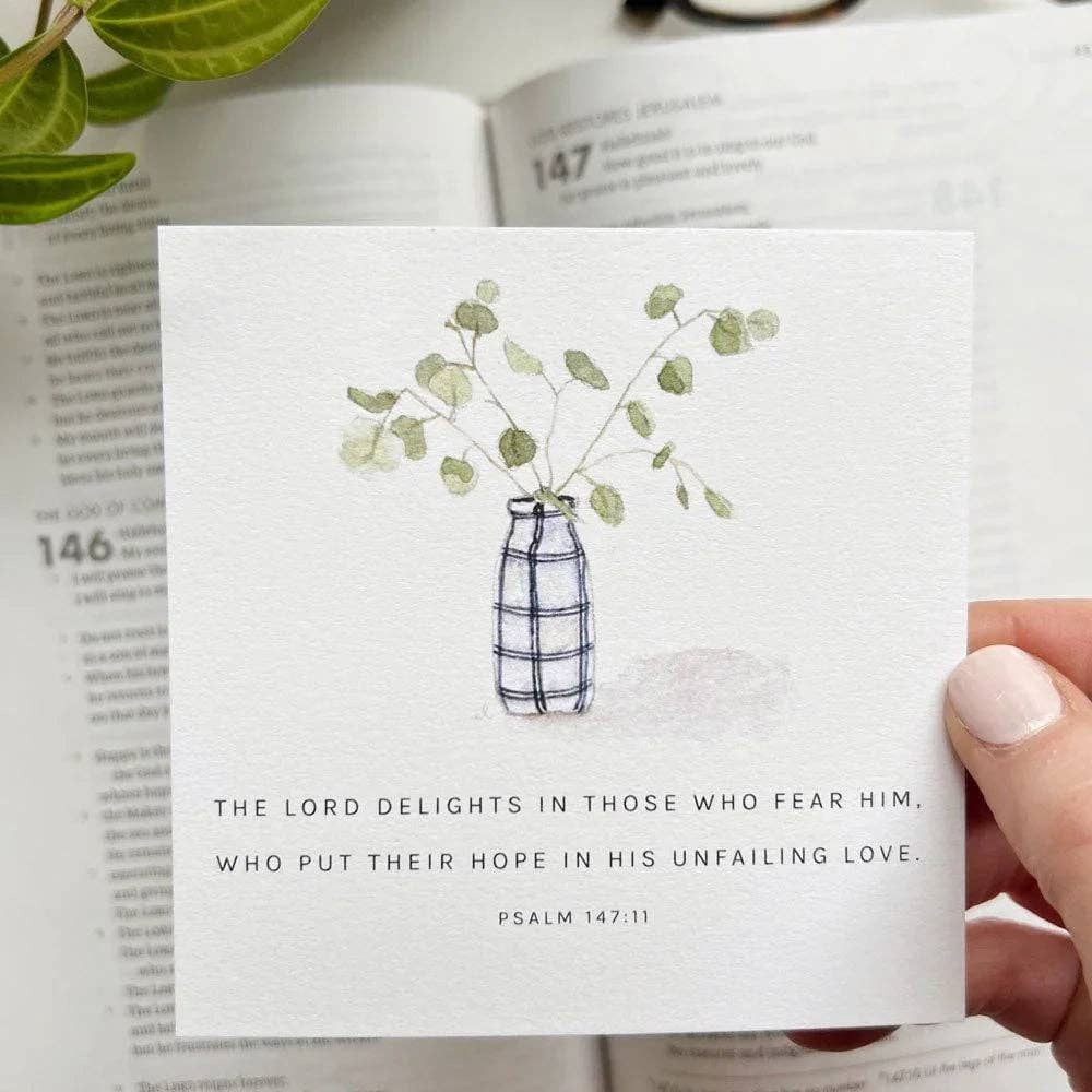 Truth for today hope card with vase, green stems, and Psalm 147:11 verse. Available in 4x6 and 5x7 sizes.