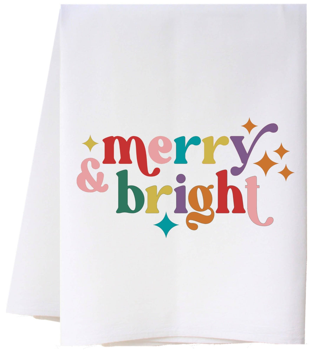 Merry &amp; Bright flour sack towel with multicolored text and star accents.