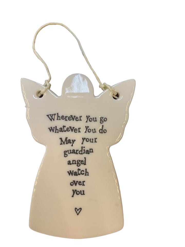 Angel Heart Ornament 3 designs E4047-UN, white ceramic angel-shaped ornament with string hanger, inscribed: “Wherever you go, whatever you do, May your guardian angel watch over you,” with a heart at the bottom.